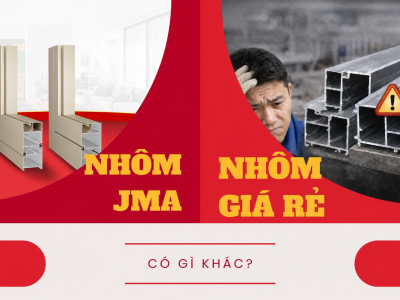 NHÔM JMA CÓ GÌ NỔI BẬT SO VỚI NHÔM THÔNG THƯỜNG? 